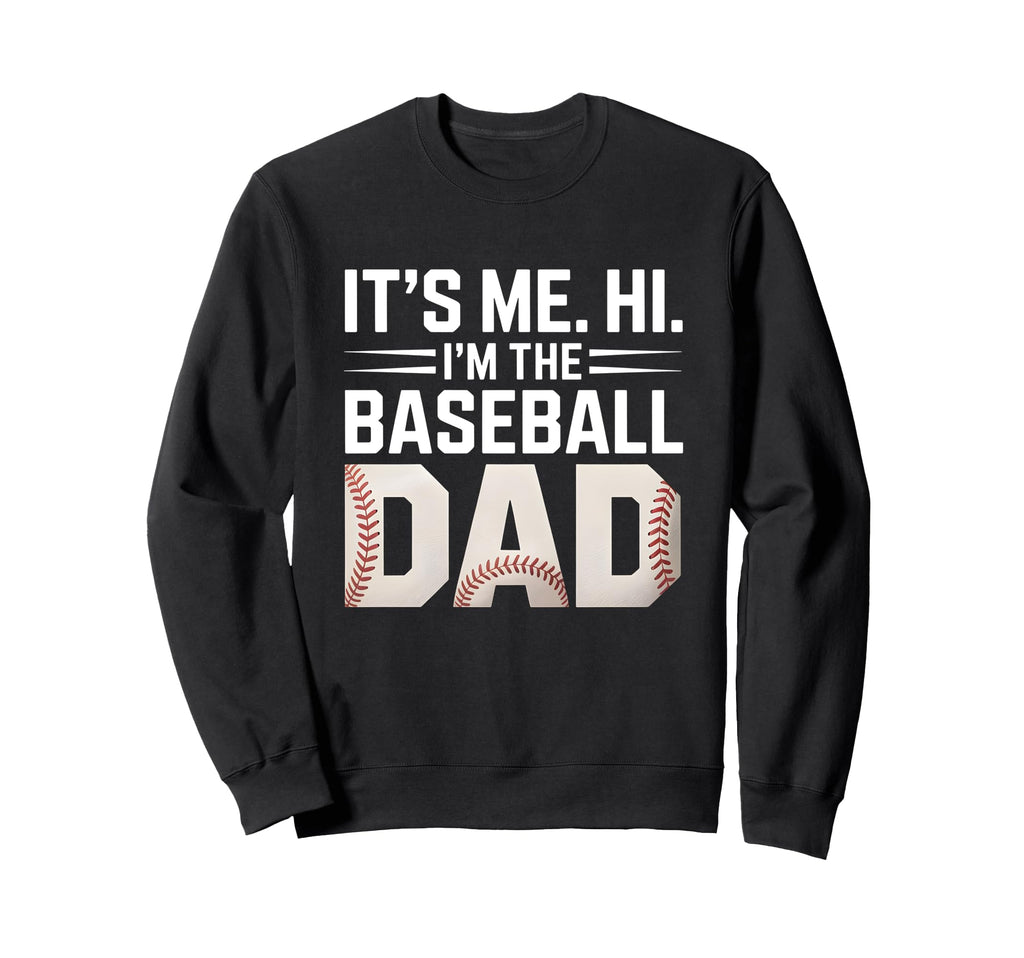 Fathers Day Baseball Dad Sweatshirt - Aesthetic Graphic Men Women - T-Shirt, Sweatshirt, Hoodie