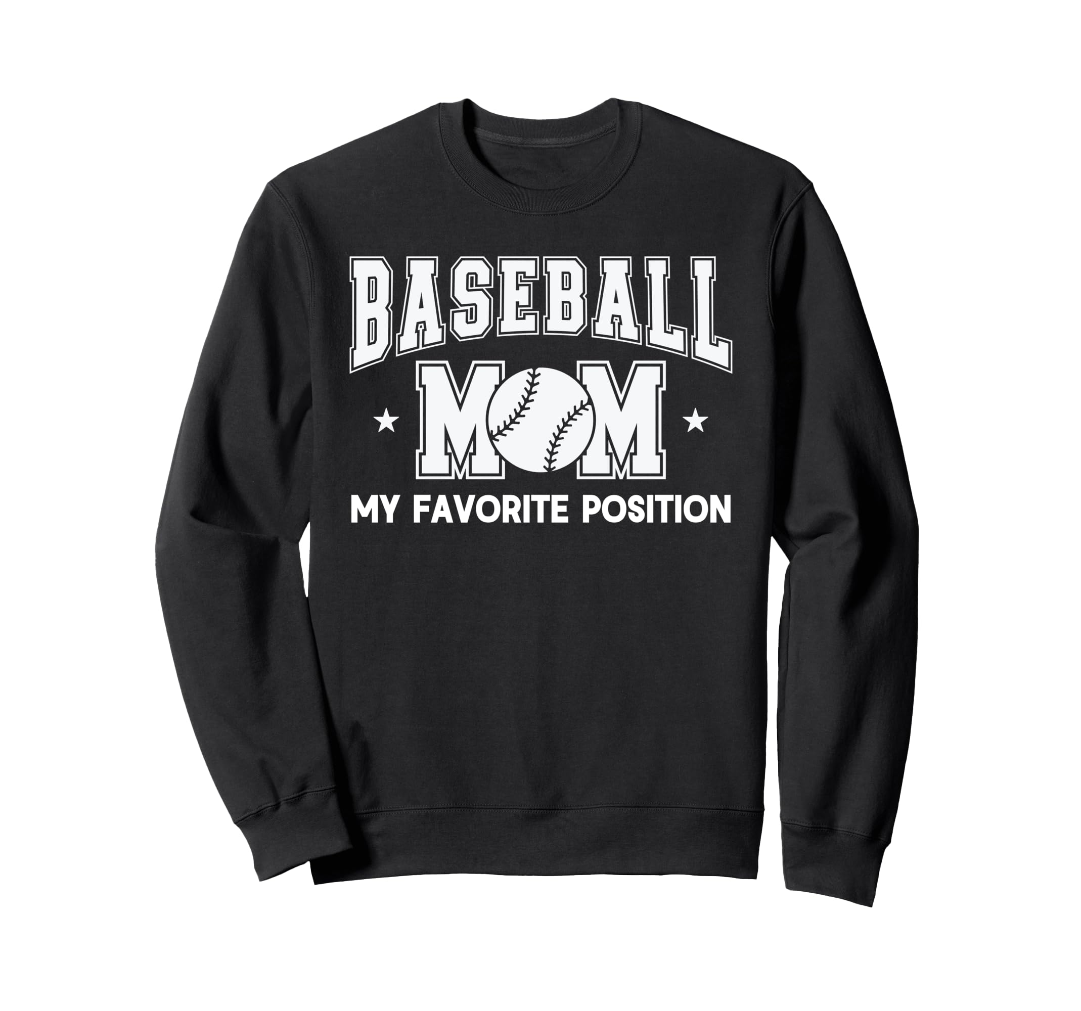 Baseball Mom My Favorite Sweatshirt - Fun Novelty Design for Adults - T-Shirt, Sweatshirt, Hoodie