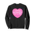 Ruining Someones Sons Life Funny Y2K Sweatshirt - Unique Graphic Men Women - T-Shirt, Sweatshirt, Hoodie