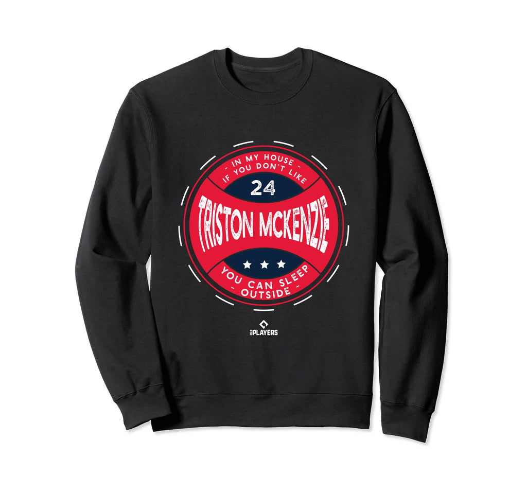 My House Triston Mckenzie Mlbpa Sweatshirt - Fun Novelty Design for Adults - T-Shirt, Sweatshirt, Hoodie