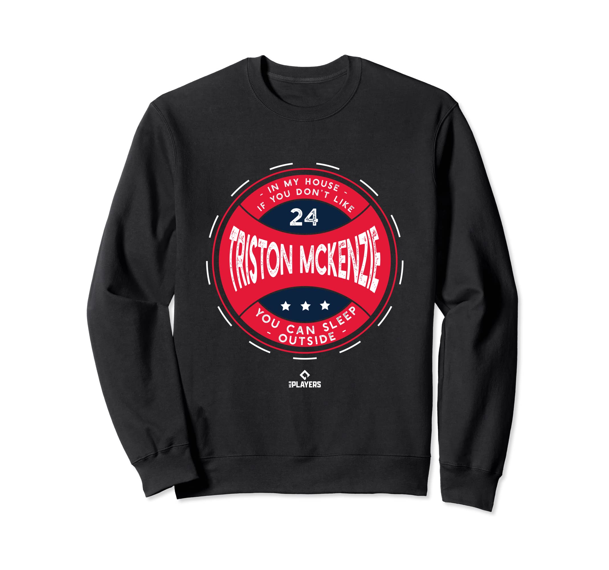 My House Triston Mckenzie Mlbpa Sweatshirt - Fun Novelty Design for Adults - T-Shirt, Sweatshirt, Hoodie