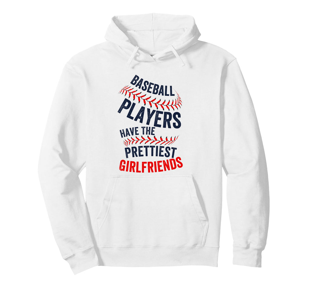 Baseball Players Have Prettiest Hoodie - Graphic Print for Adults - T-Shirt, Sweatshirt, Hoodie