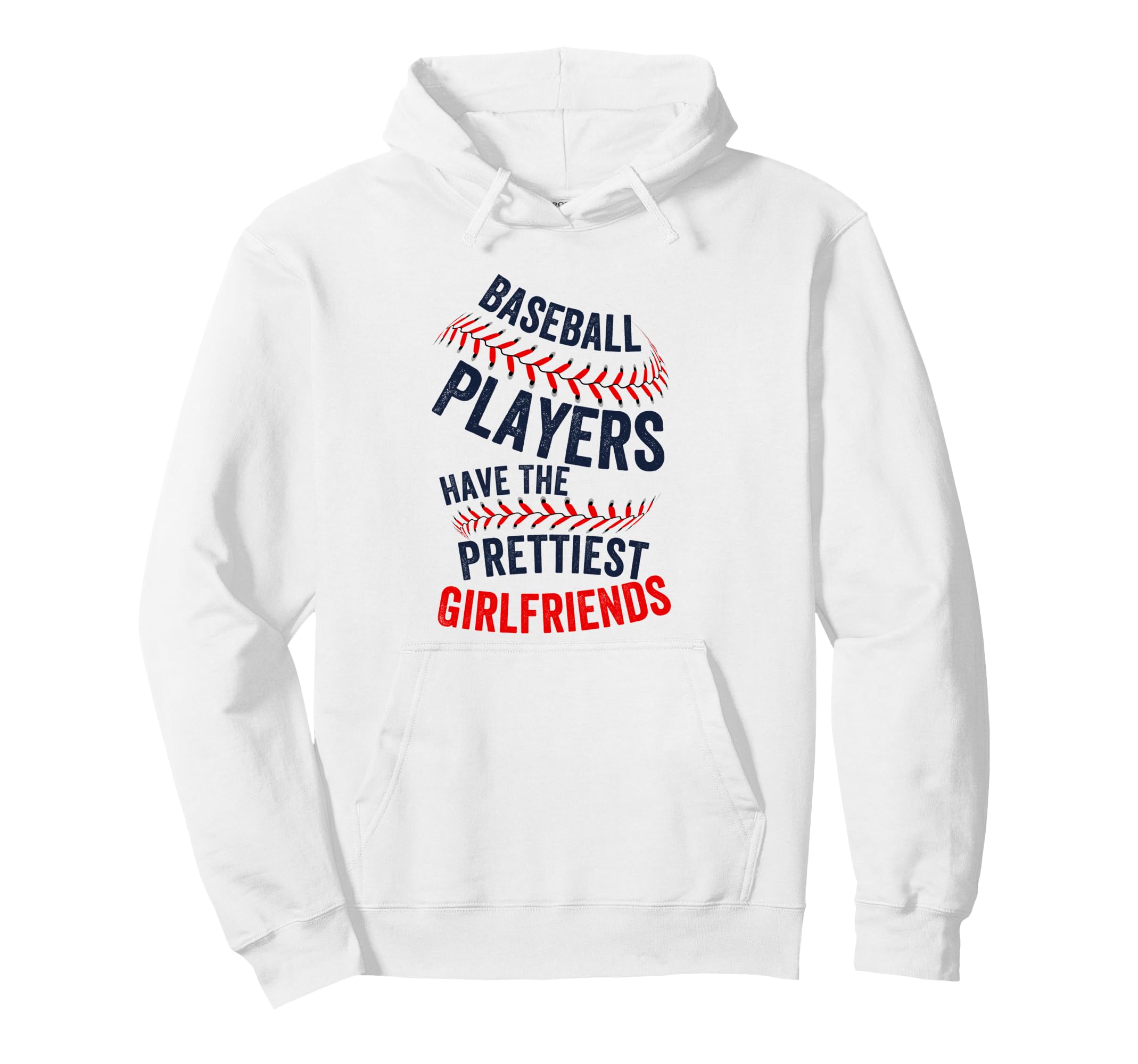 Baseball Players Have Prettiest Hoodie - Graphic Print for Adults - T-Shirt, Sweatshirt, Hoodie