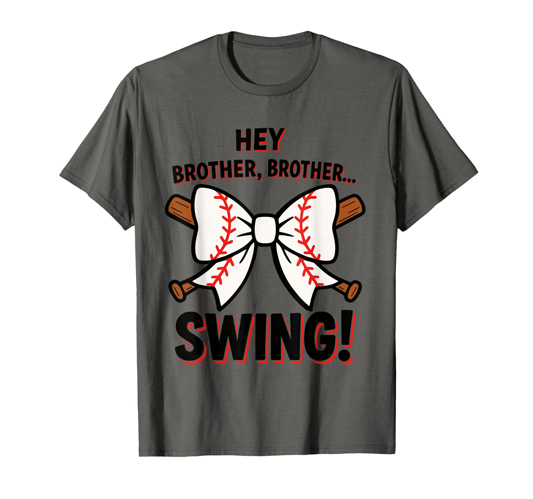 Hey Brother Brother Swing Funny T-Shirt - Fun Novelty Design Unisex - T-Shirt, Sweatshirt, Hoodie