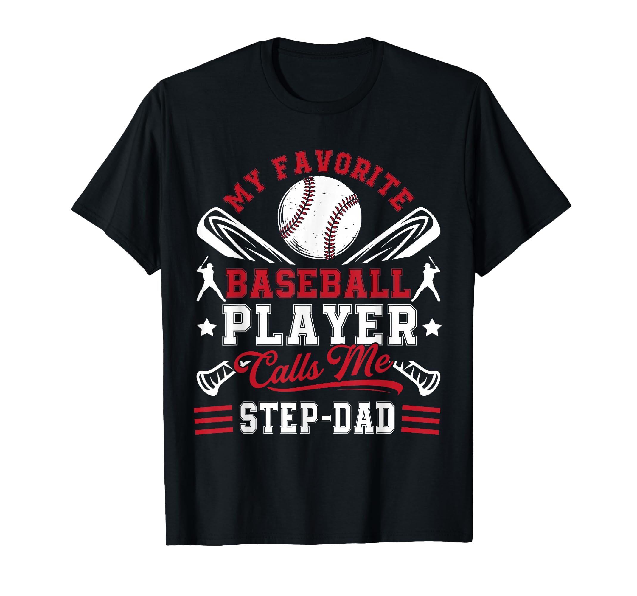 My Favorite Baseball Player Calls Me T-Shirt - Fun Novelty Design Unisex - T-Shirt, Sweatshirt, Hoodie