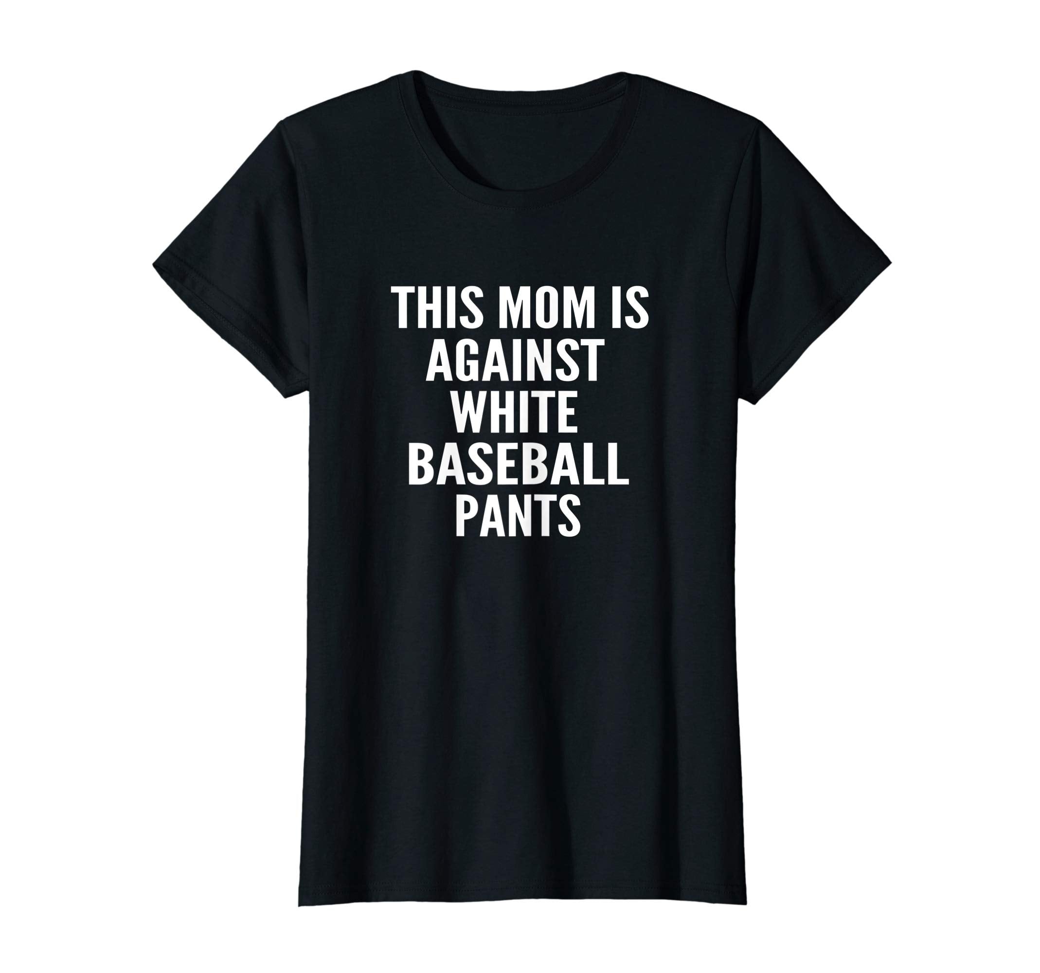 Womens Funny Baseball Mom Against T-Shirt - Custom Art Print Men Women - T-Shirt, Sweatshirt, Hoodie