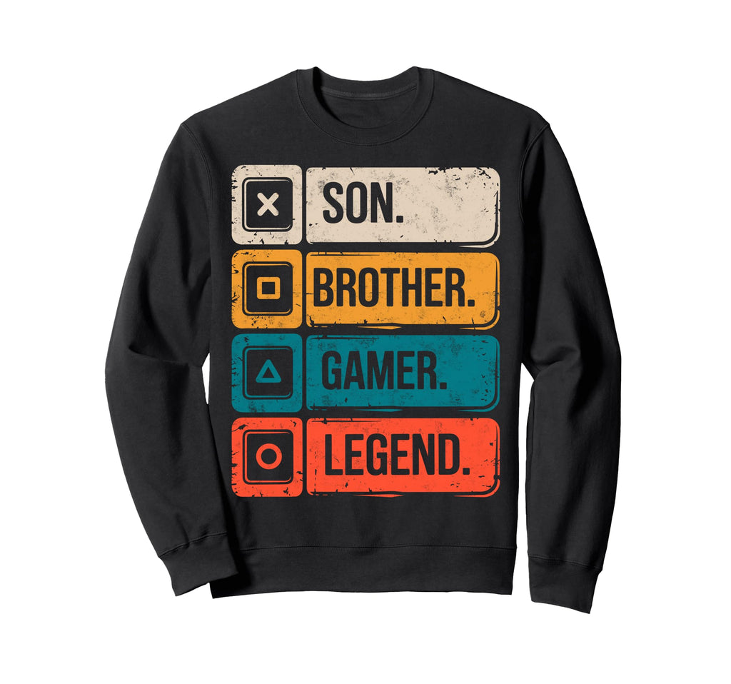 Son Brother Gamer Legend Video Sweatshirt - Streetwear Style Men Women - T-Shirt, Sweatshirt, Hoodie