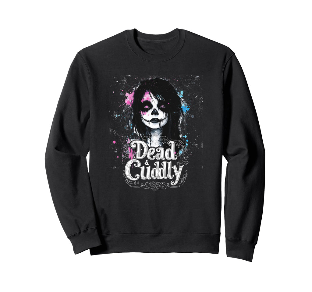Dead And Cuddly Gothic Alt Grunge Sweatshirt - Minimalist Print for Adults - T-Shirt, Sweatshirt, Hoodie
