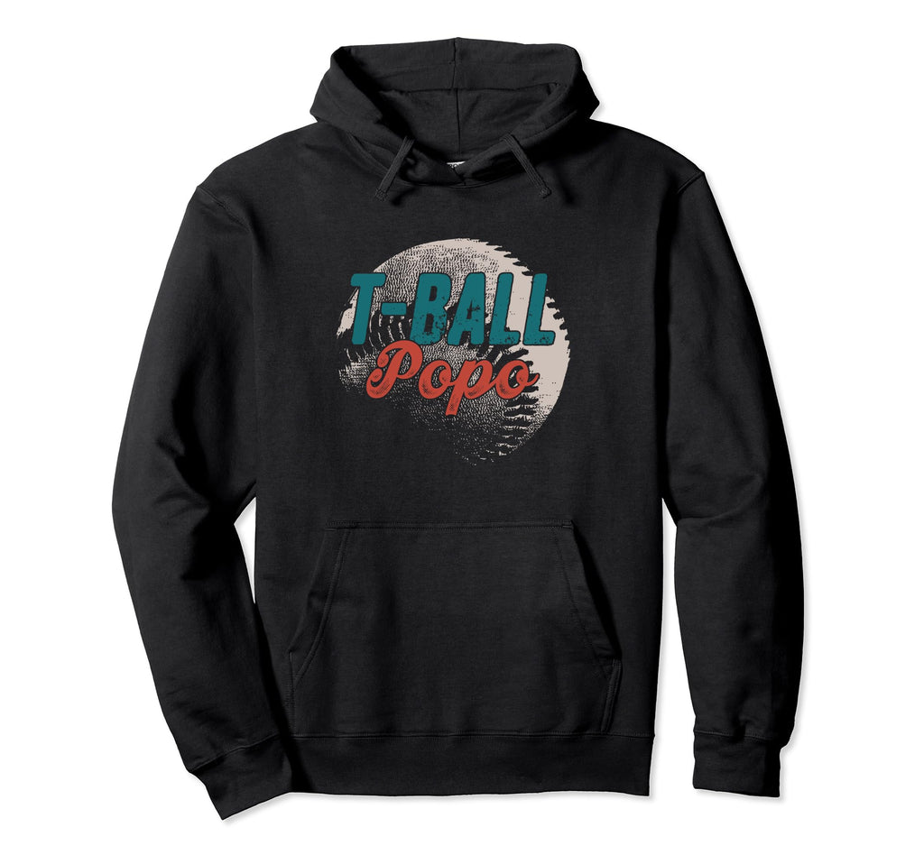 T Ball Popo Baseball Fathers Day Ball Dad Hoodie - Unique Graphic Unisex - T-Shirt, Sweatshirt, Hoodie