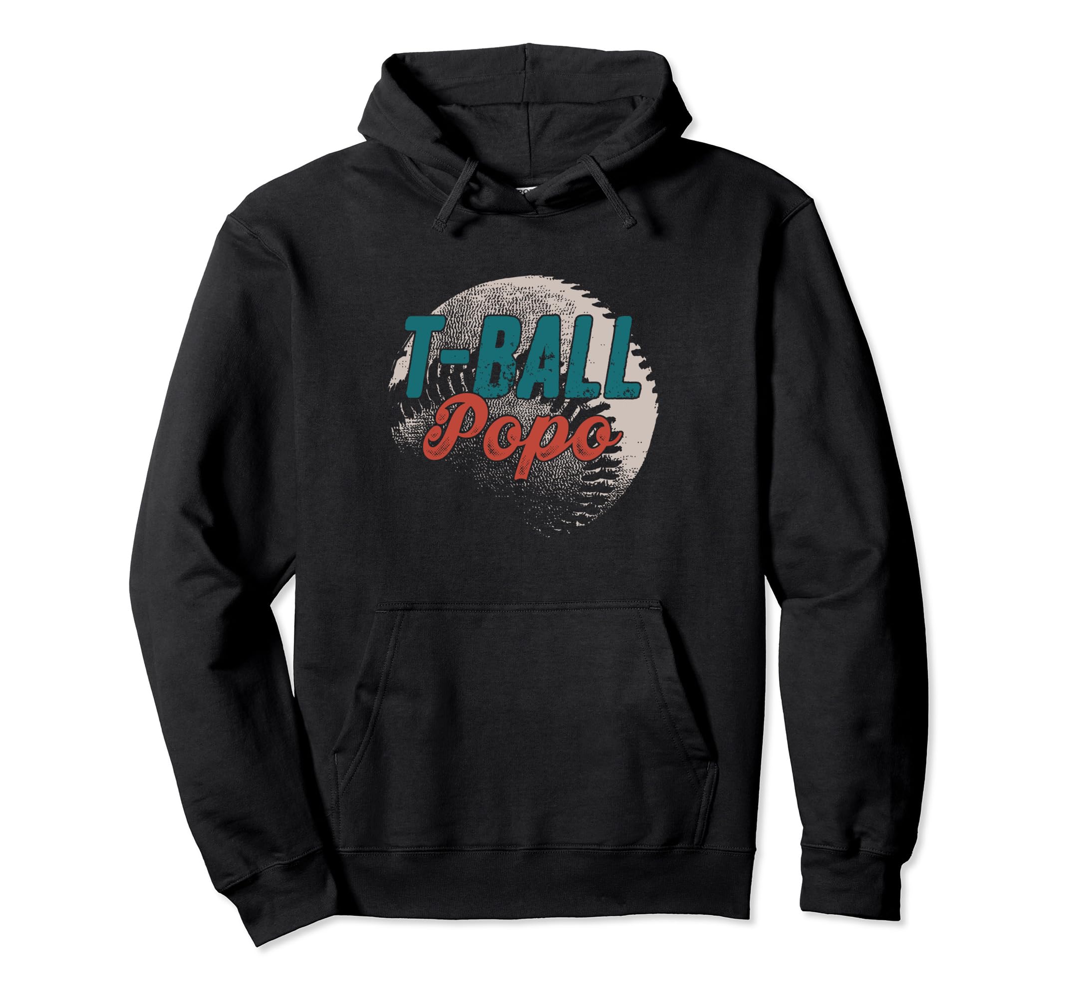 T Ball Popo Baseball Fathers Day Ball Dad Hoodie - Unique Graphic Unisex - T-Shirt, Sweatshirt, Hoodie