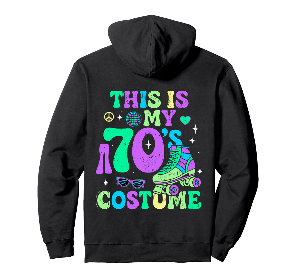 Roller Skates This Is My 70S Costume 70S Hoodie - Aesthetic Graphic Unisex - T-Shirt, Sweatshirt, Hoodie