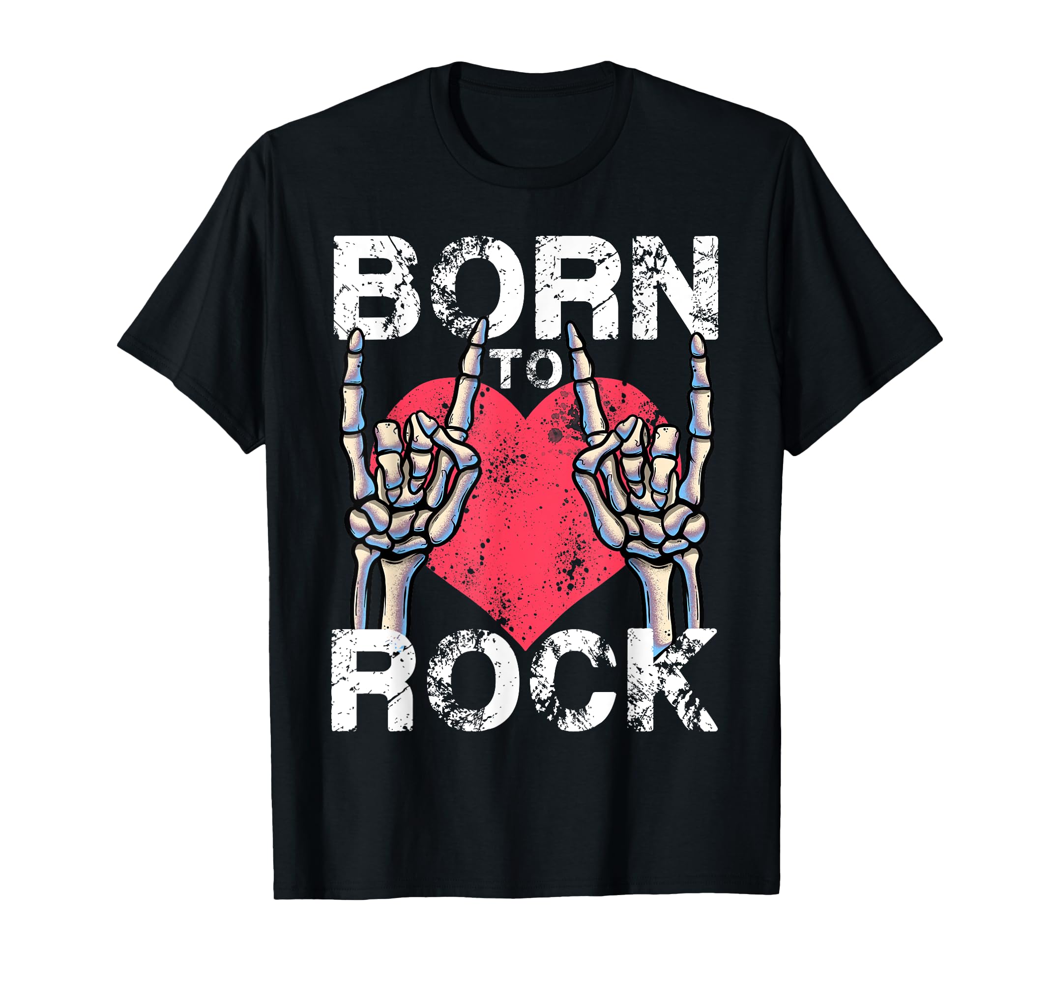 Born To Rock Lets Rock Rock Roll Rock T-Shirt - Custom Art Print Unisex - T-Shirt, Sweatshirt, Hoodie