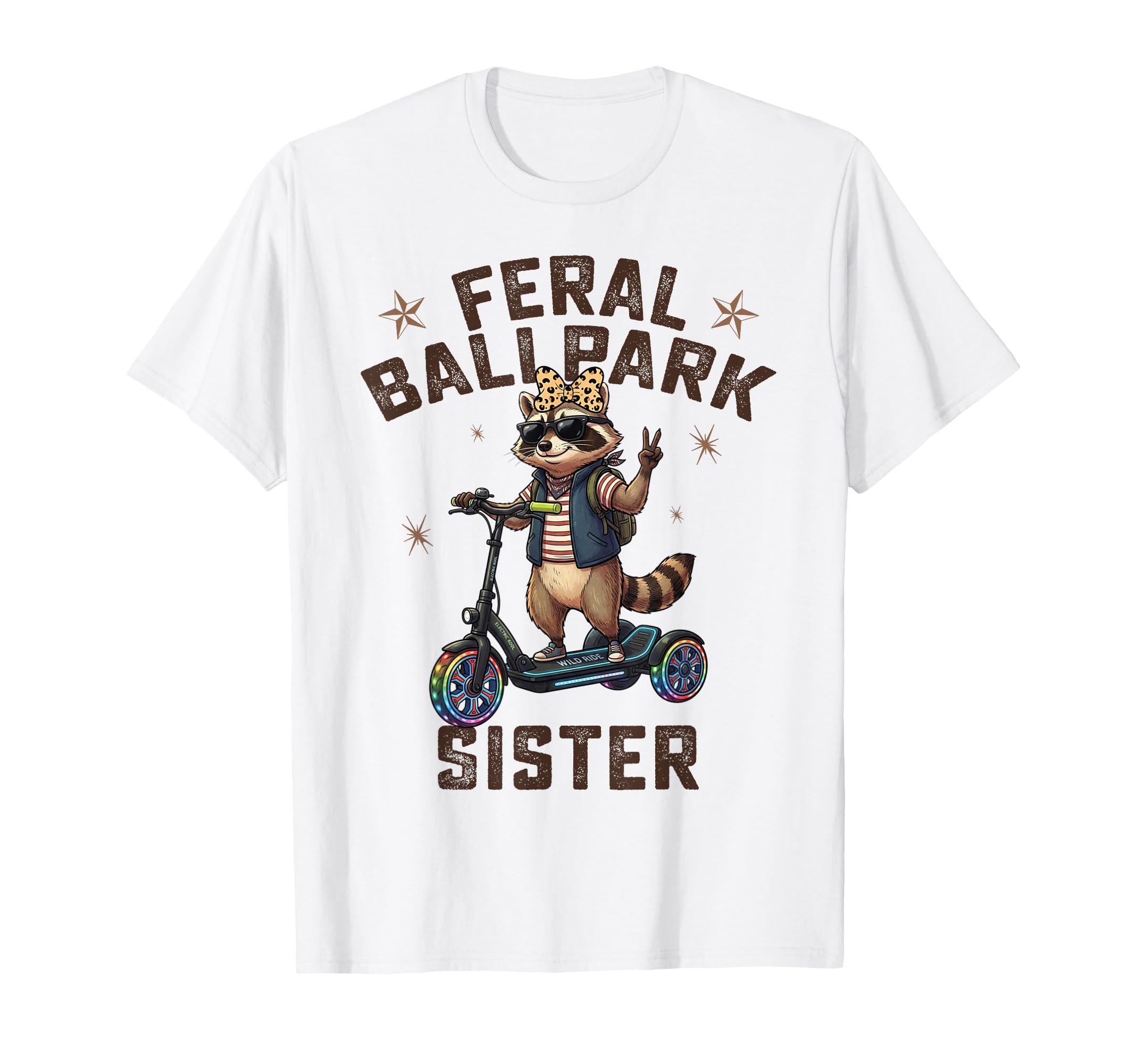 Raccoon And Scooter Feral Ballpark Sister T-Shirt - Unique Graphic Unisex - T-Shirt, Sweatshirt, Hoodie