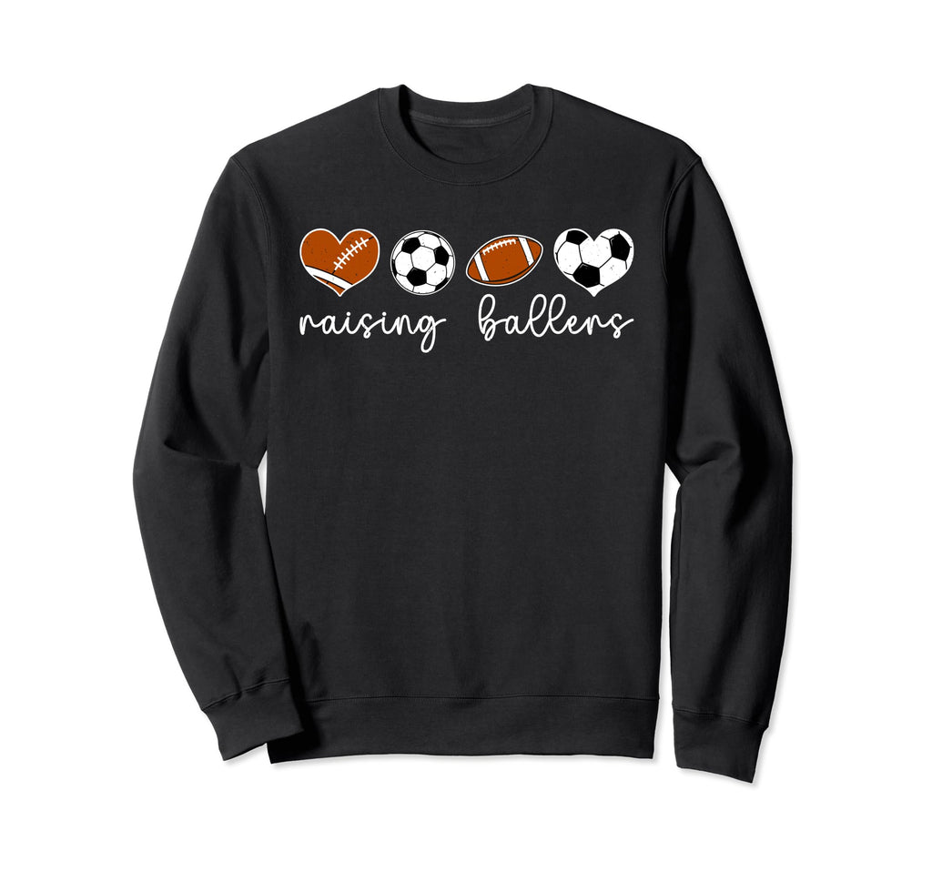 Raising Ballers Soccer Football Sweatshirt - Aesthetic Graphic for Adults - T-Shirt, Sweatshirt, Hoodie