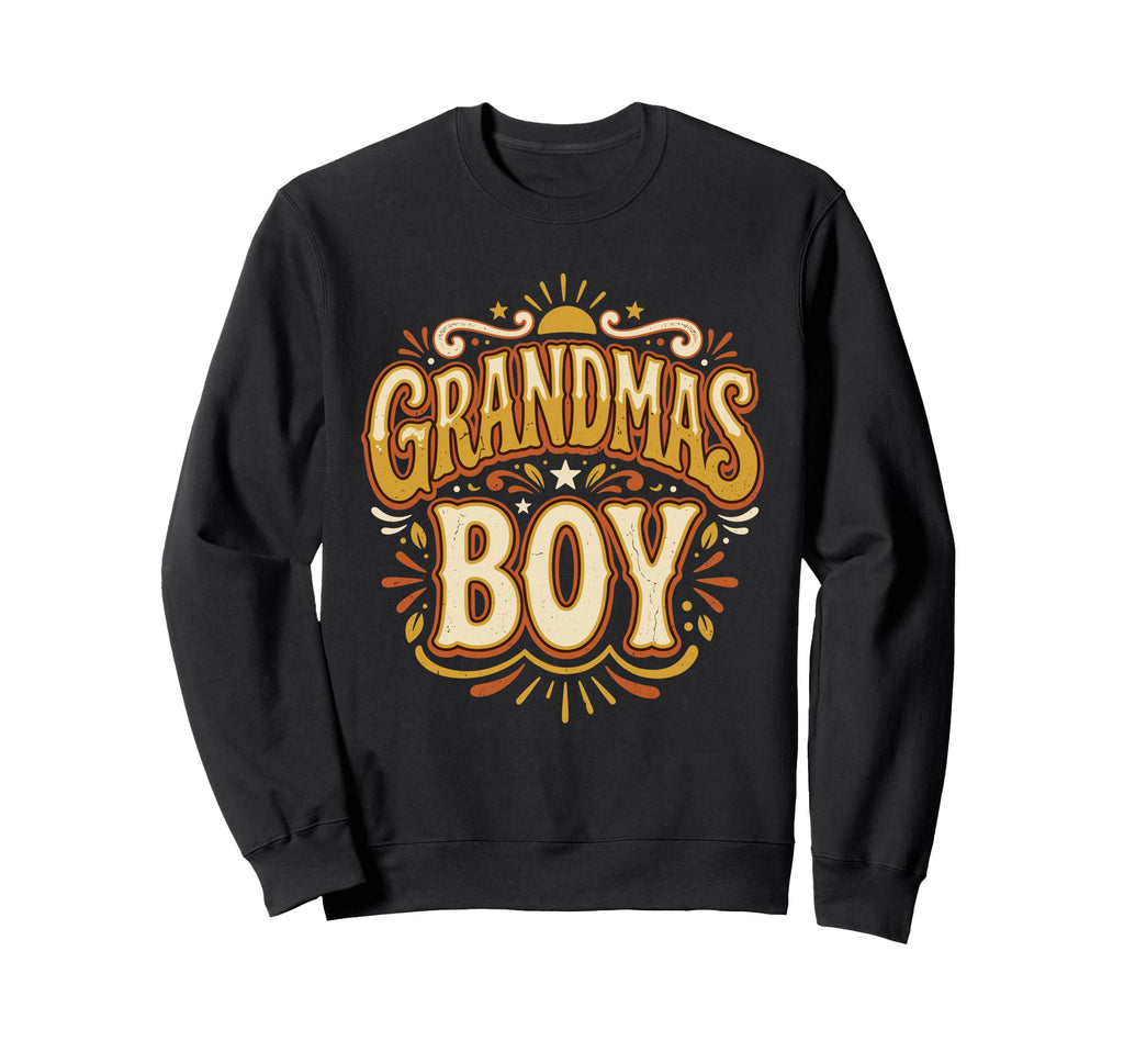 Grandmas Grandson Grandma Sweatshirt - Casual Everyday Wear Men Women - T-Shirt, Sweatshirt, Hoodie