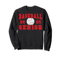 Baseball Senior Night Baseball Senior Sweatshirt - Trendy Graphic Unisex - T-Shirt, Sweatshirt, Hoodie