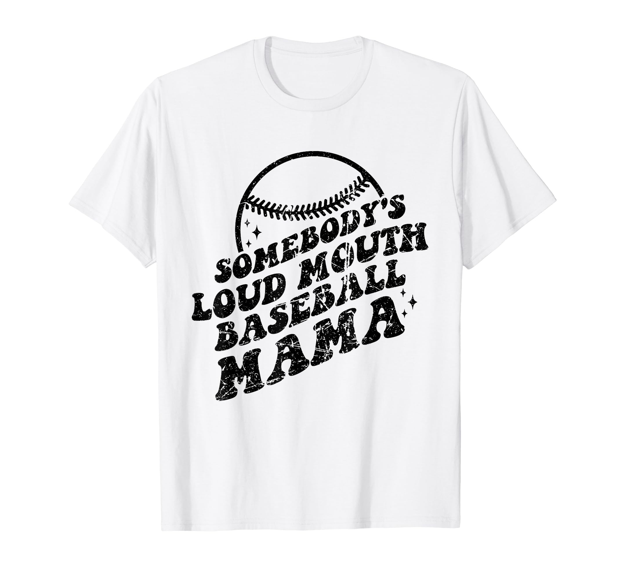 Baseball Someones Loud Mouth Baseball Mama T-Shirt - Trendy Graphic Unisex - T-Shirt, Sweatshirt, Hoodie