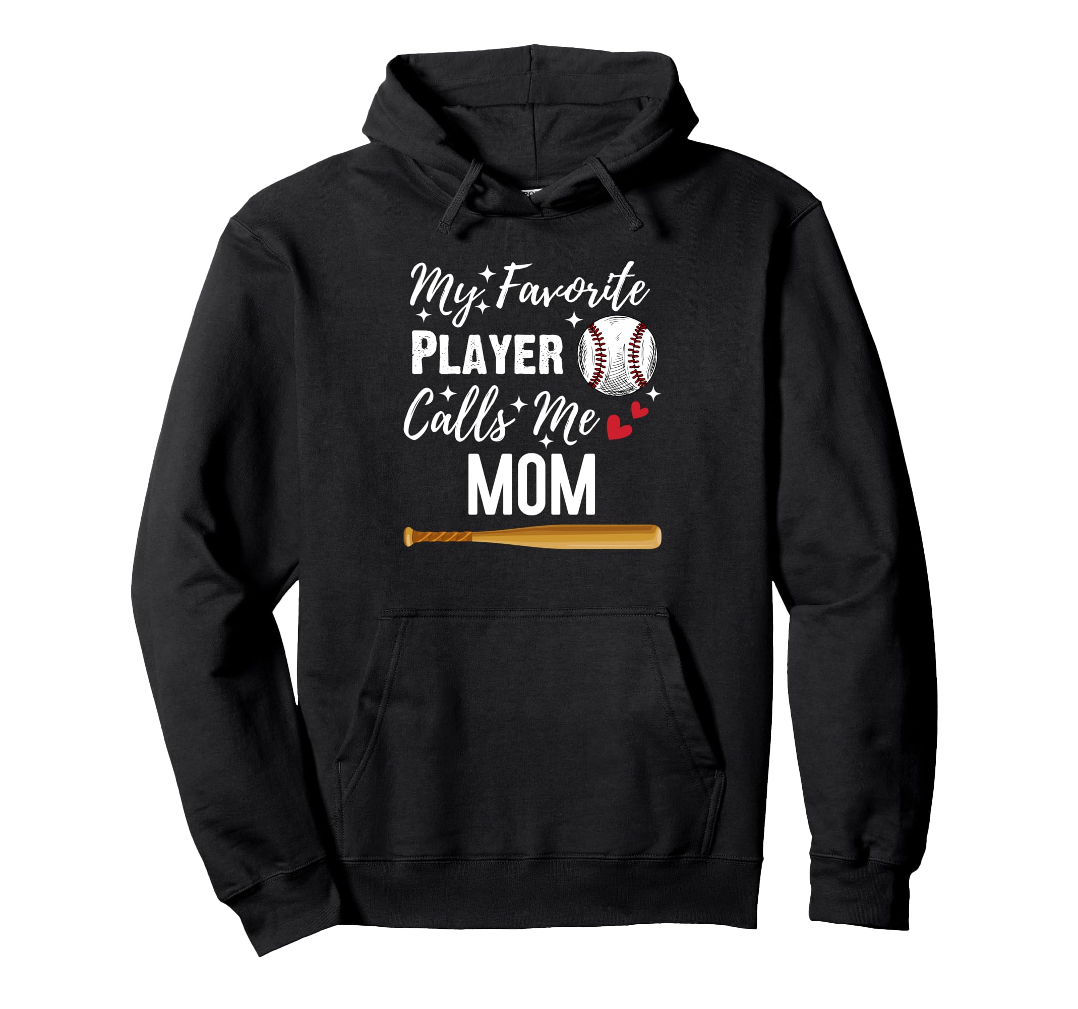 Baseball My Favorite Player Calls Me Mom Hoodie - Custom Art Print Unisex - T-Shirt, Sweatshirt, Hoodie