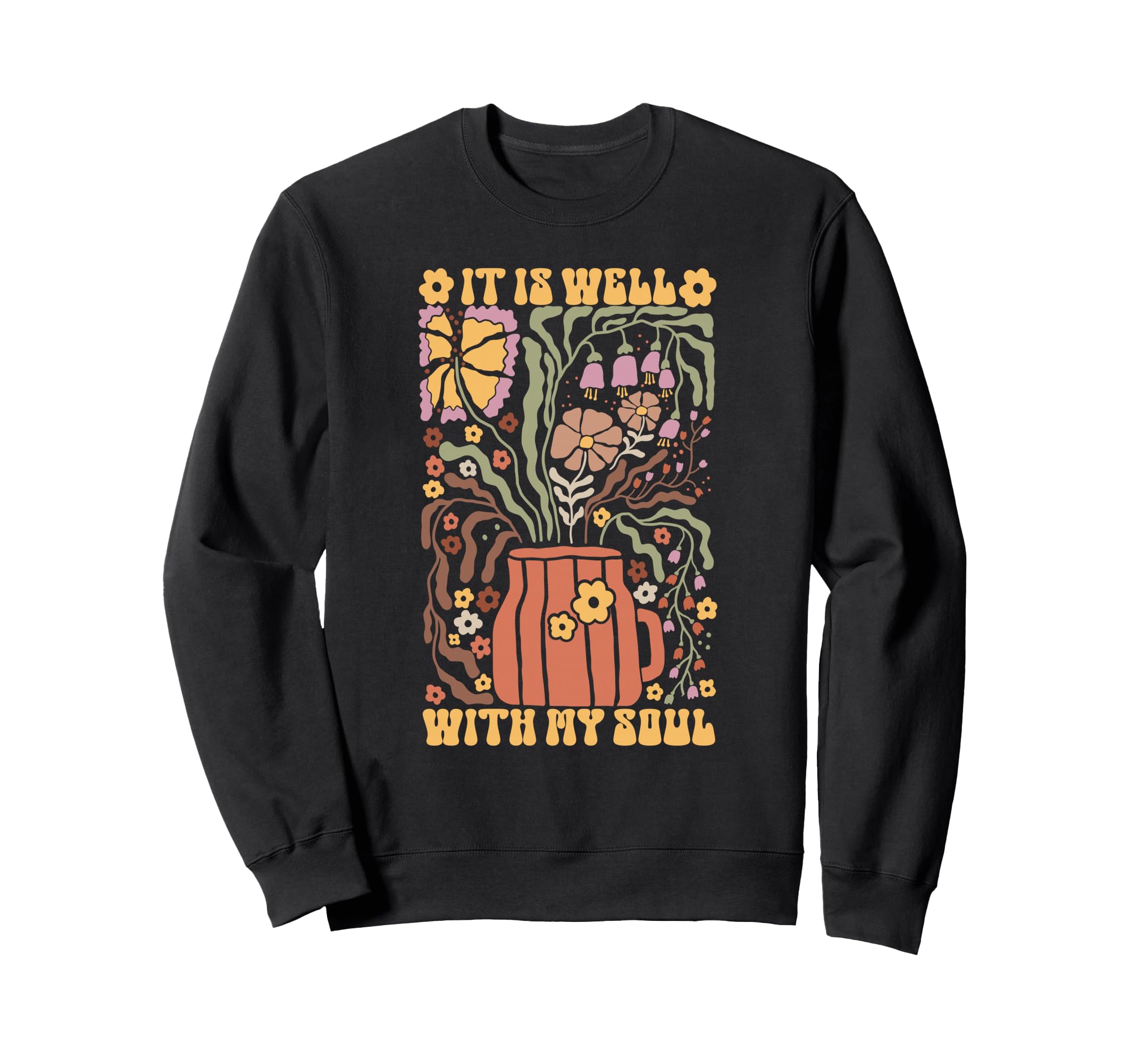Groovy It Is Well My Soul Boho Sweatshirt - Novelty Apparel Men Women - T-Shirt, Sweatshirt, Hoodie