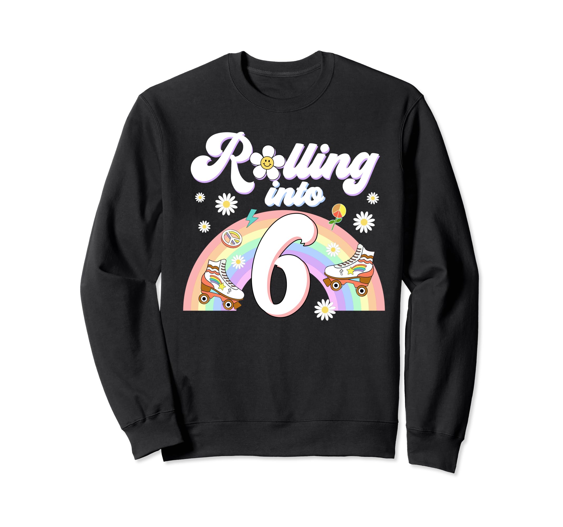 Rolling Into 6 Birthday Groovy Sweatshirt - Fun Novelty Design for Adults - T-Shirt, Sweatshirt, Hoodie