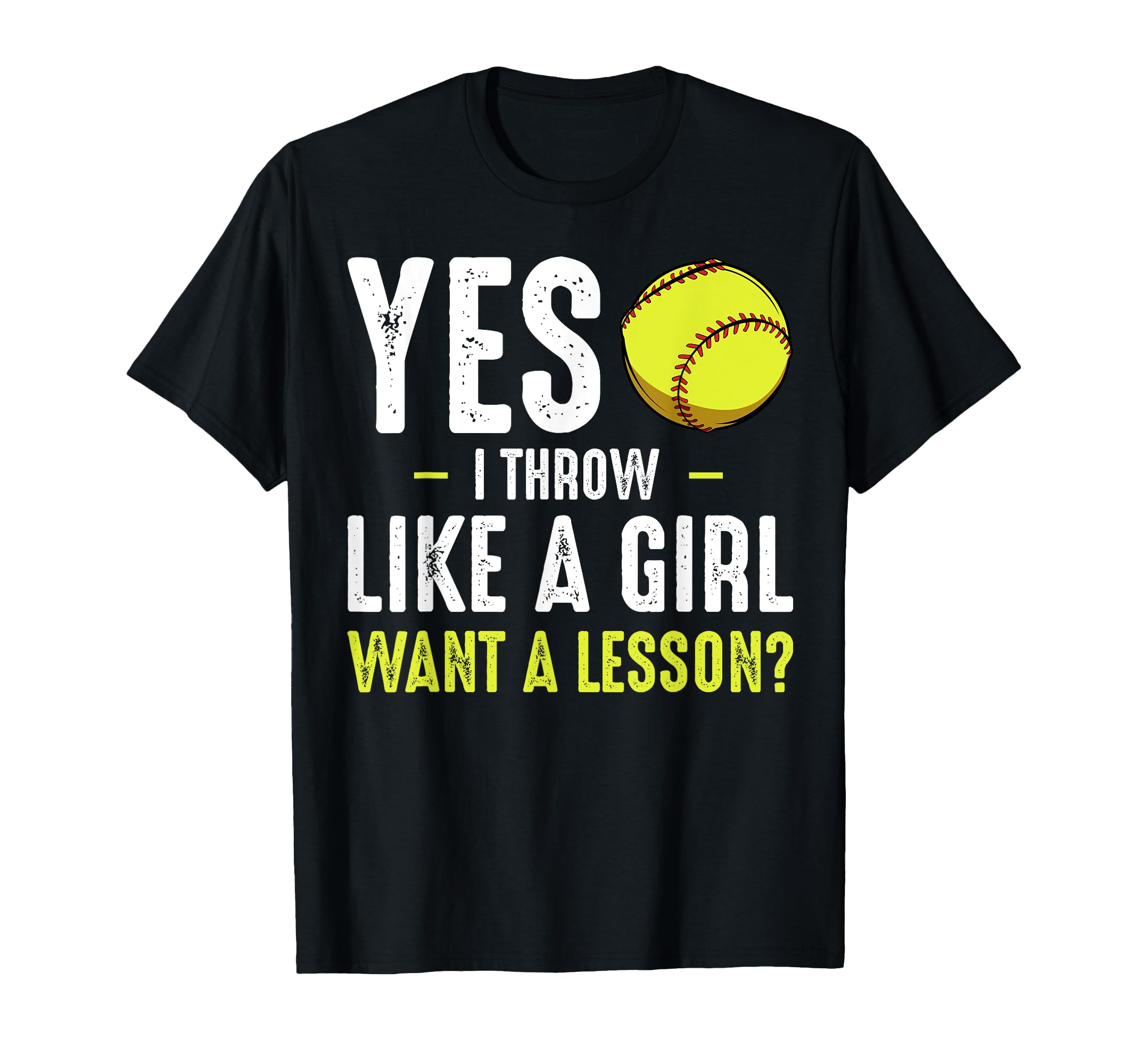 Yes I Throw Like Softball Baseball Coach T-Shirt - Unique Graphic Unisex - T-Shirt, Sweatshirt, Hoodie