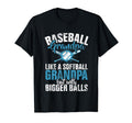 Baseball Grandpa Like Softball Grandpa T-Shirt - Minimalist Print Unisex - T-Shirt, Sweatshirt, Hoodie