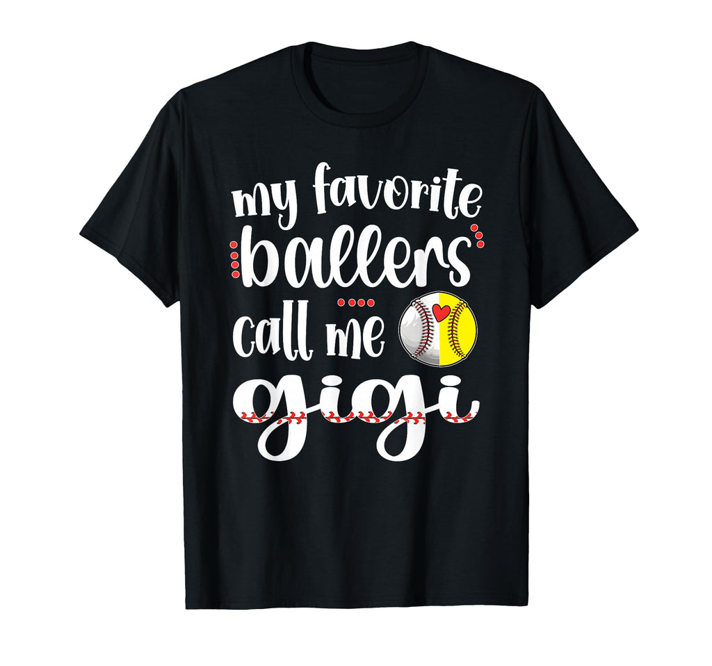 My Favorite Ballers Call Me Baseball T-Shirt - Novelty Apparel Men Women - T-Shirt, Sweatshirt, Hoodie