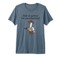 Cowboy Goose Hold Partner Im T-Shirt - Streetwear Style Unisex - T-Shirt, Sweatshirt, Hoodie