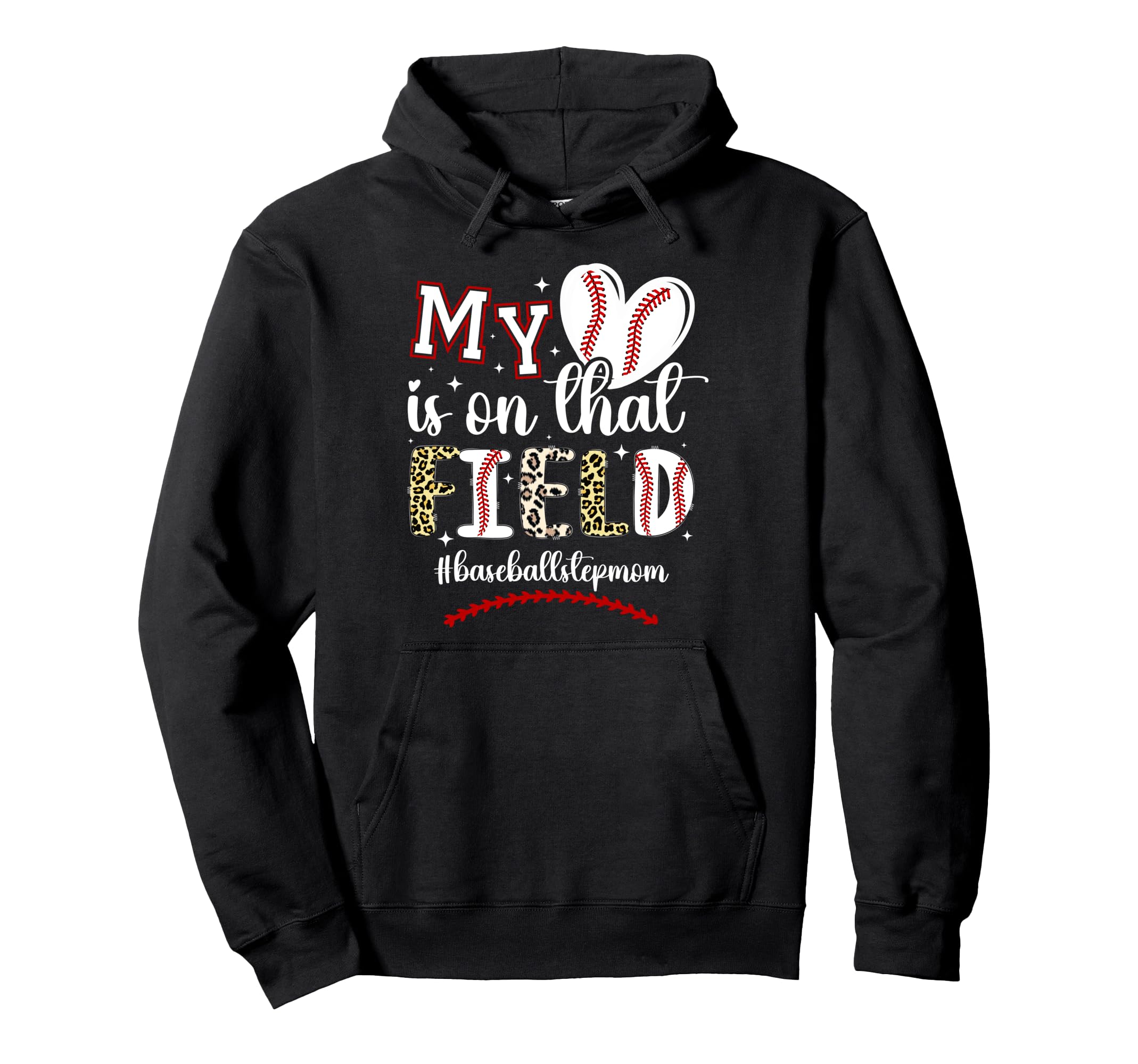 That Field Baseball Stepmom Baseball Player Hoodie - Graphic Print Unisex - T-Shirt, Sweatshirt, Hoodie