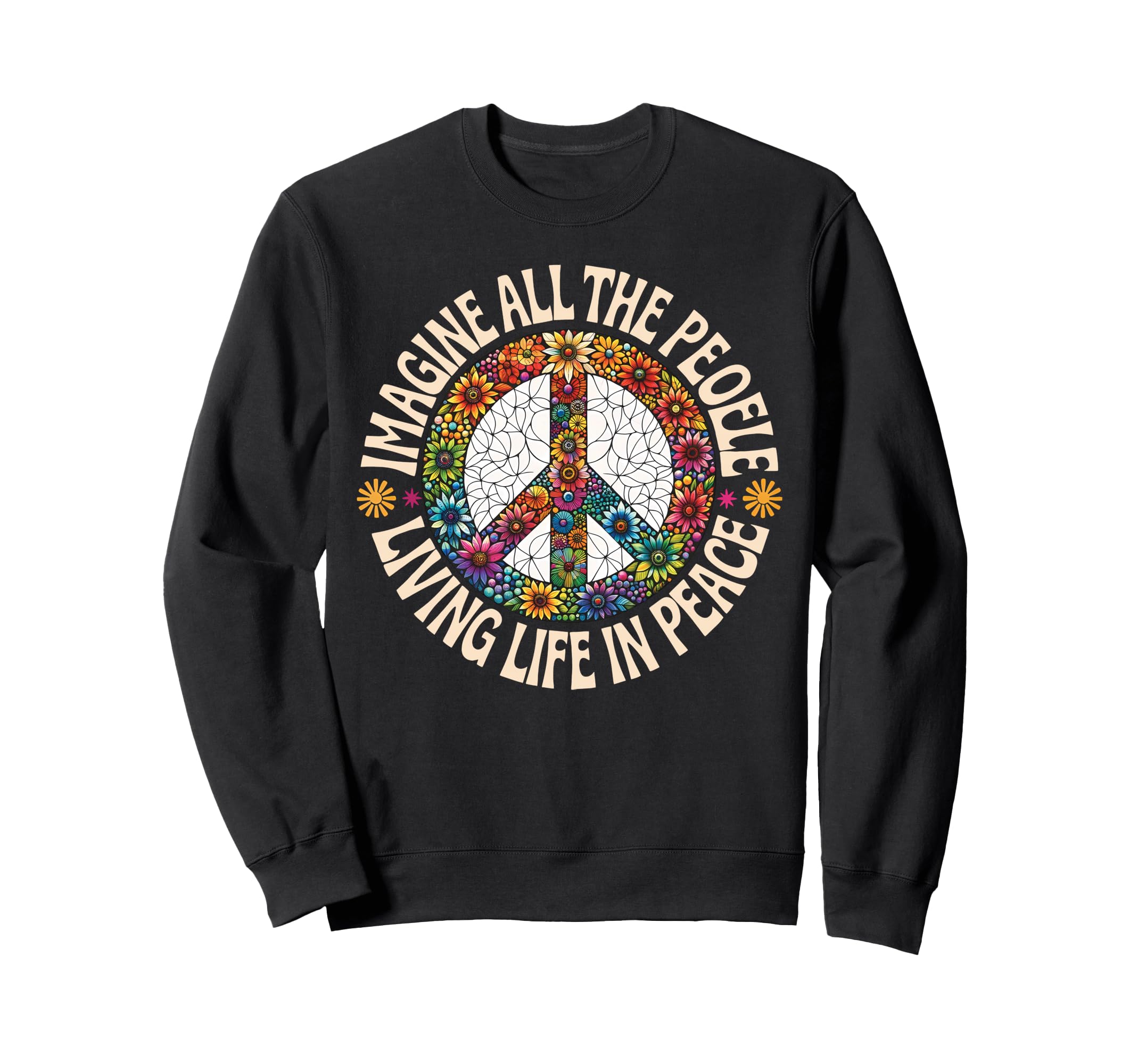 Peace Flower Imagine All People Sweatshirt - Custom Art Print for Adults - T-Shirt, Sweatshirt, Hoodie