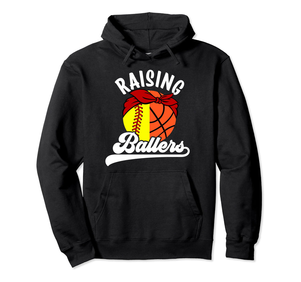 Raising Ballers Softball Basketball Mom Hoodie - Graphic Print Men Women - T-Shirt, Sweatshirt, Hoodie