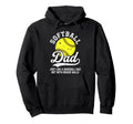 Softball Dad Like Baseball But Hoodie - Casual Everyday Wear Men Women - T-Shirt, Sweatshirt, Hoodie