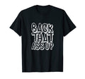 Back That Ass Up Hiphop Rap Music 80S T-Shirt - Streetwear Style Unisex - T-Shirt, Sweatshirt, Hoodie