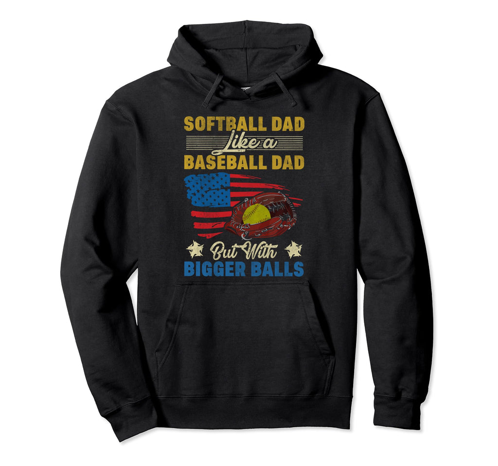 Softball Dad Like Baseball Dad But Bigger Hoodie - Minimalist Print Unisex - T-Shirt, Sweatshirt, Hoodie