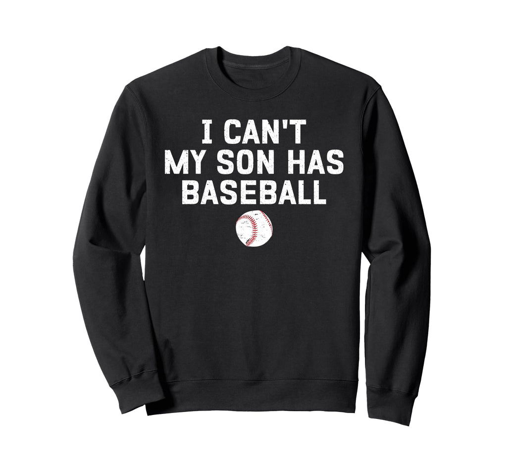 My Son Has Baseball Dad Baseball Sweatshirt - Custom Art Print Men Women - T-Shirt, Sweatshirt, Hoodie