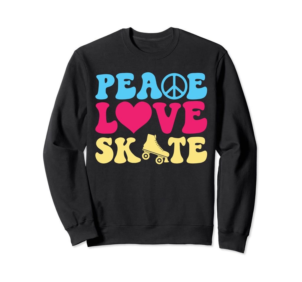 Peace Love Skate Roller Skating Skater Sweatshirt - Trendy Graphic Unisex - T-Shirt, Sweatshirt, Hoodie