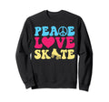 Peace Love Skate Roller Skating Skater Sweatshirt - Trendy Graphic Unisex - T-Shirt, Sweatshirt, Hoodie