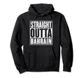 Straight Outta Bahrain Distressed Hoodie - Unique Graphic for Adults - T-Shirt, Sweatshirt, Hoodie