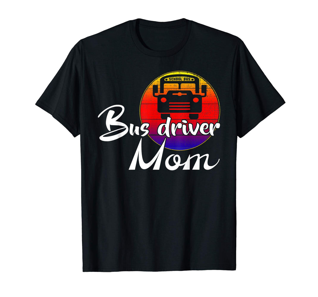 School Bus Driver Mom Sunset Funny Gift T-Shirt - Unique Graphic for Adults - T-Shirt, Sweatshirt, Hoodie