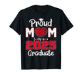 Proud Mom Class 2025 Graduate Senior 25 T-Shirt - Graphic Print for Adults - T-Shirt, Sweatshirt, Hoodie