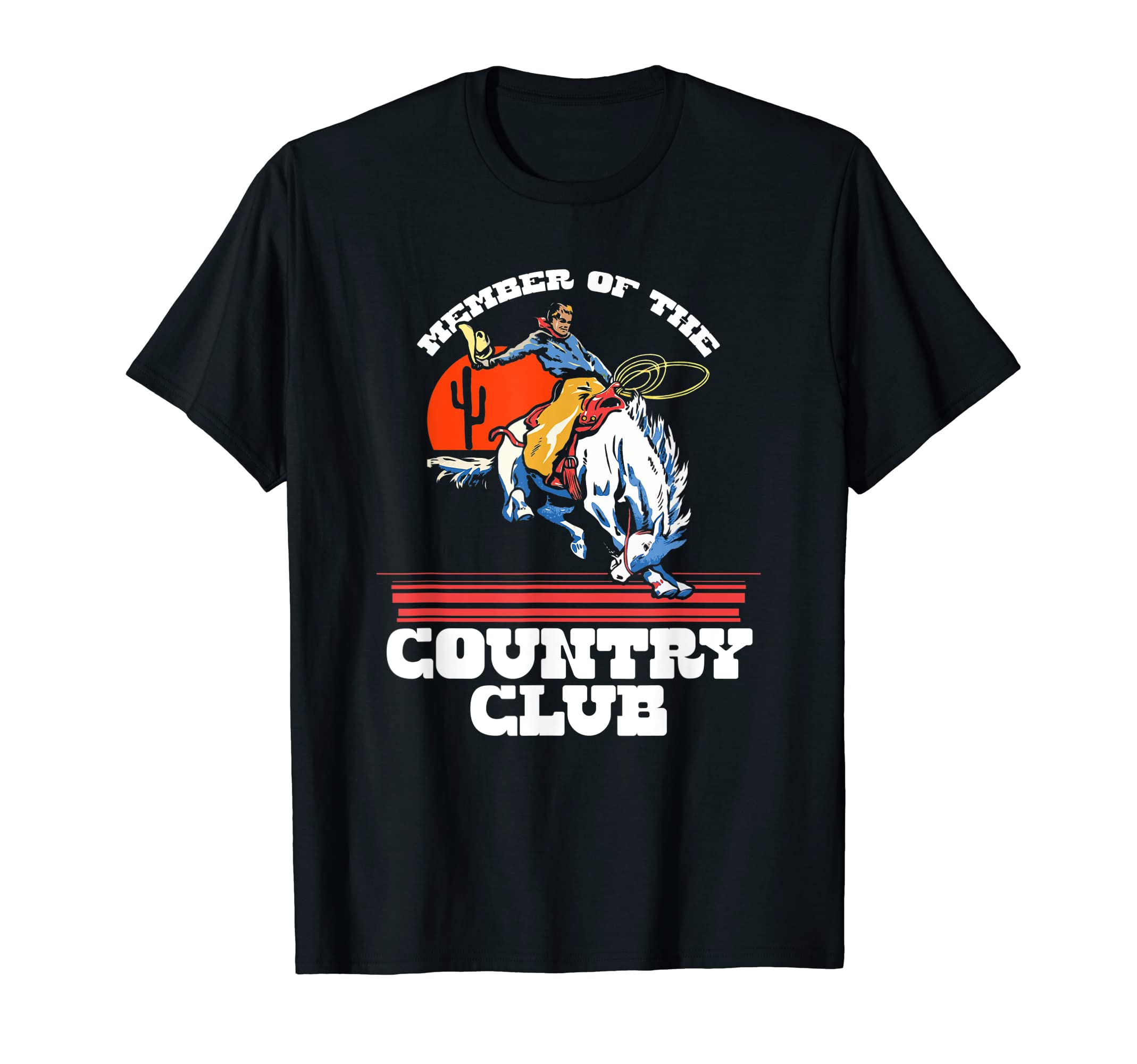 Member Country Club Rodeo Cowboy Western T-Shirt - Minimalist Print Unisex - T-Shirt, Sweatshirt, Hoodie