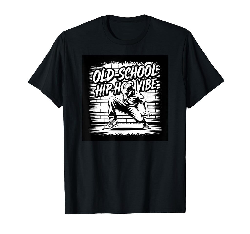 Old School Hip Hop Vibe Dancer T-Shirt - Unique Graphic Unisex - T-Shirt, Sweatshirt, Hoodie