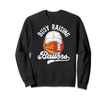 Busy Raising Ballers Basketball Football Sweatshirt - Graphic Print Unisex - T-Shirt, Sweatshirt, Hoodie