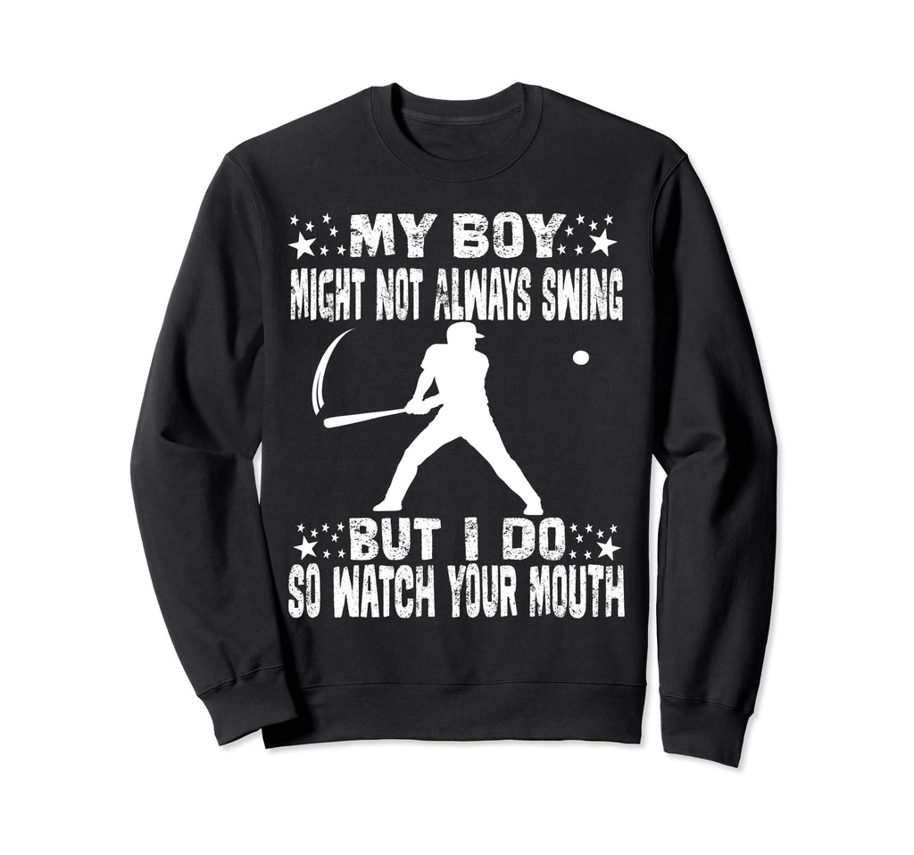 My Might Not Always Swing But I Do Funy Sweatshirt - Trendy Graphic Unisex - T-Shirt, Sweatshirt, Hoodie