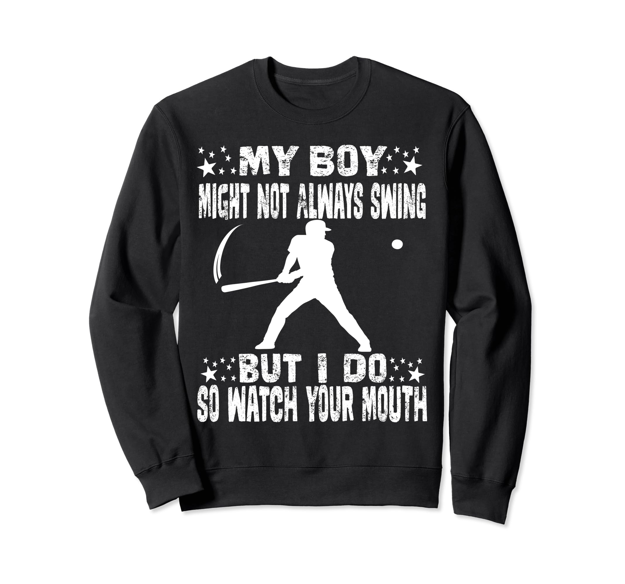 My Might Not Always Swing But I Do Funy Sweatshirt - Trendy Graphic Unisex - T-Shirt, Sweatshirt, Hoodie