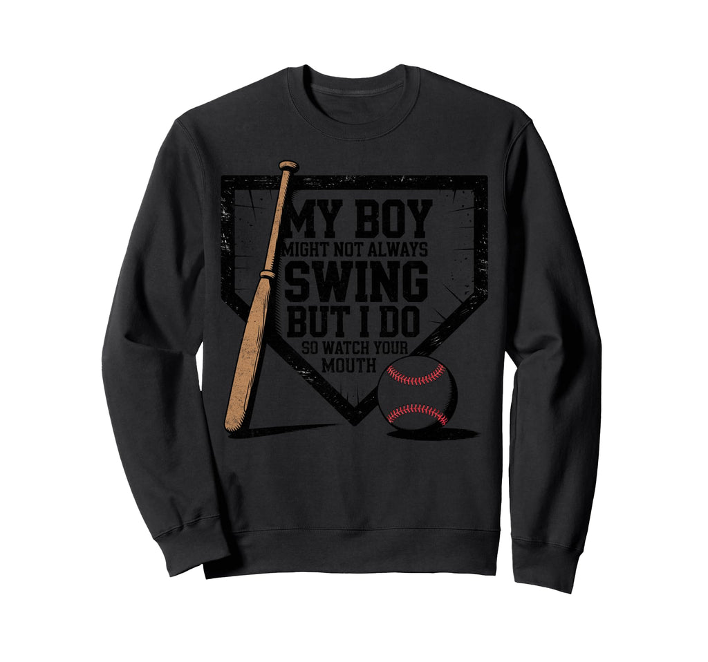 My Might Not Always Swing Baseball Sweatshirt - Aesthetic Graphic Unisex - T-Shirt, Sweatshirt, Hoodie