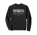 Speech Pathologist Slp Sweatshirt - Casual Everyday Wear for Adults - T-Shirt, Sweatshirt, Hoodie