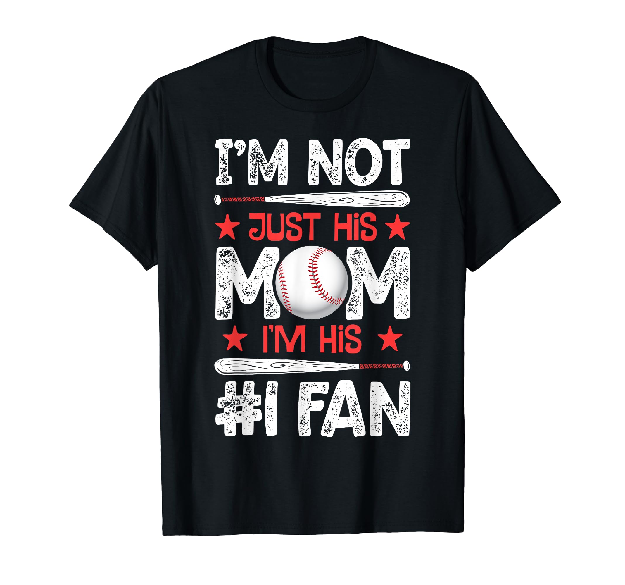 Im Not Just His Mom Number 1 Fan T-Shirt - Trendy Graphic Men Women - T-Shirt, Sweatshirt, Hoodie