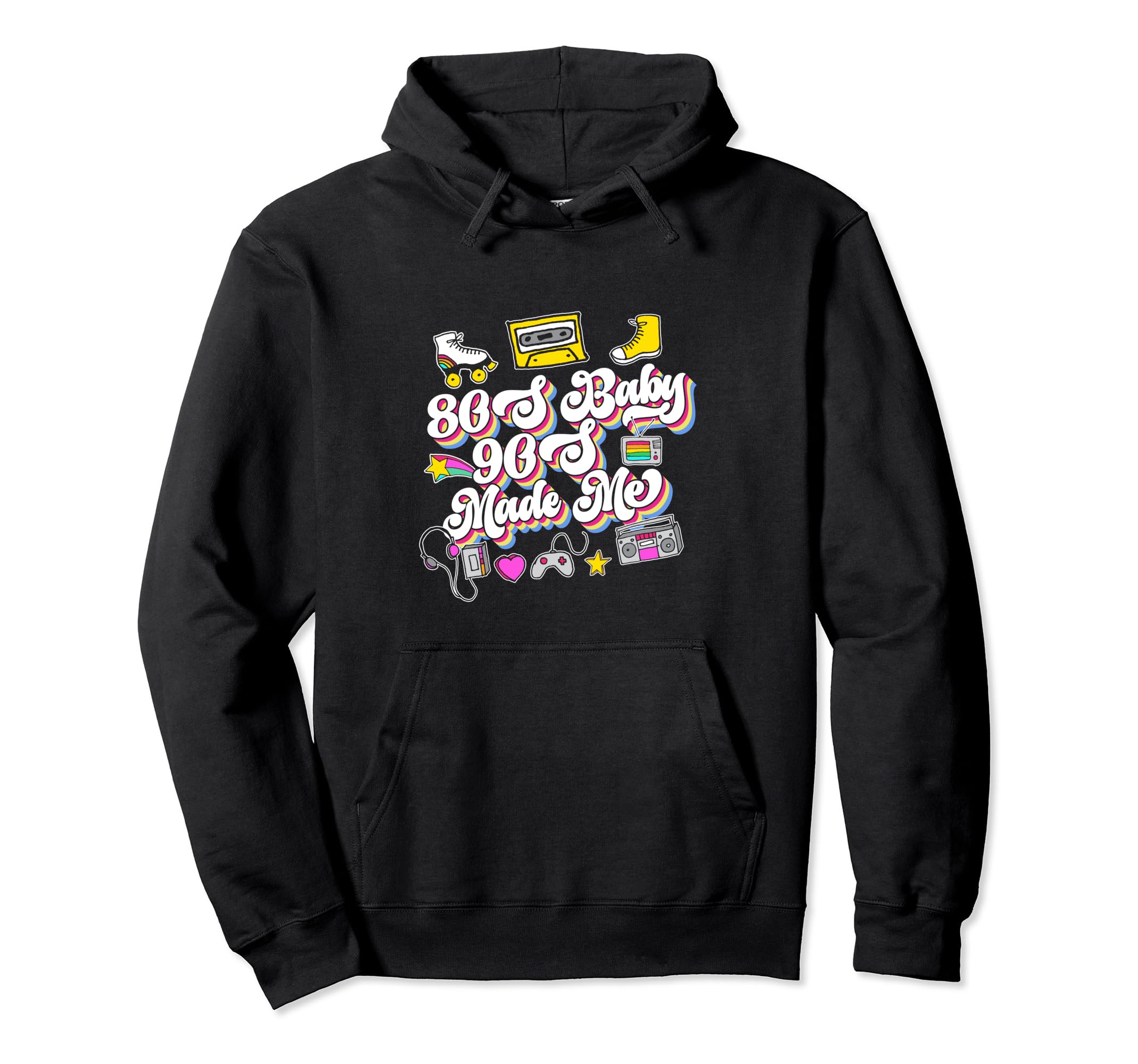 80S 90S Made Me Throwback Born 80S Era Hoodie - Streetwear Style Unisex - T-Shirt, Sweatshirt, Hoodie