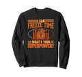 I Can Freeze Time Whats Your Sweatshirt - Streetwear Style for Adults - T-Shirt, Sweatshirt, Hoodie